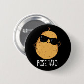 Pose-tato Funny Potato Pun Dark BG Ronde Button 5,7 Cm (Voorkant /achterkant)