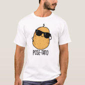 Pose-tato Funny Potato Pun T-shirt (Voorkant)