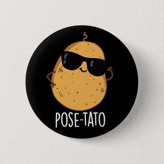 Pose-tato Grappige Aardappel Grappen Donkere BG Ronde Button 5,7 Cm (Voorkant)