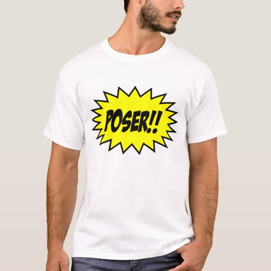 Poser! T-shirt (Voorkant)