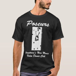 Poseurs, Georgetown&amp;39;s New Music Video Dance T-shirt