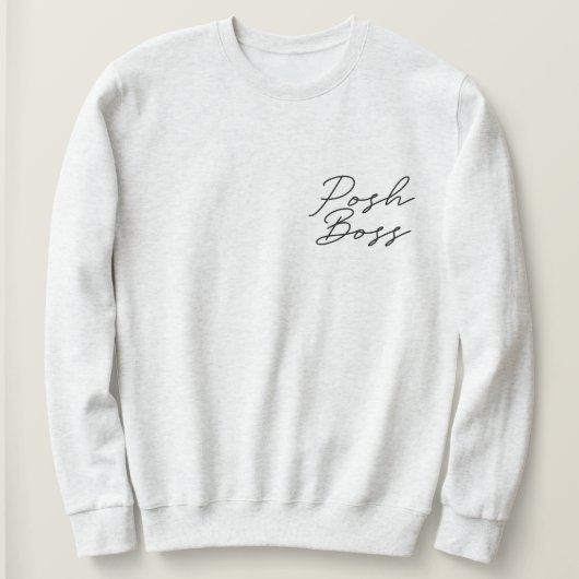 Posh Boss Gray Minimalist Pullover Sweatshirt (Design voorkant)