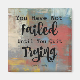 Positief Aanmoedigingscitaat Koelkast Magneet