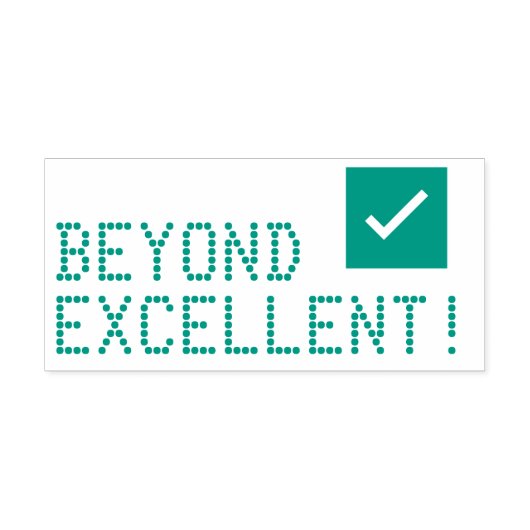 Positief "BEYOND EXCELLENT!" Leraar Rubber Stamp Zelfinktende Stempel (Design)