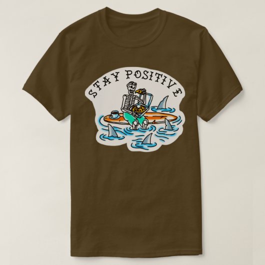 positief blijven3 t-shirt (Design voorkant)