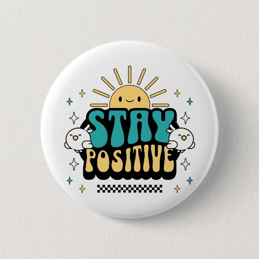 Positief blijven ronde button 5,7 cm (Voorkant)