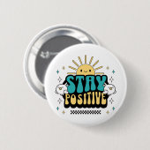 Positief blijven ronde button 5,7 cm (Voorkant /achterkant)