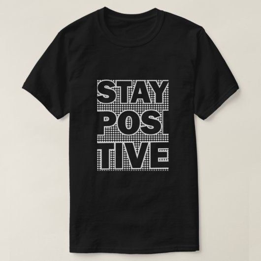 Positief blijven t-shirt (Design voorkant)