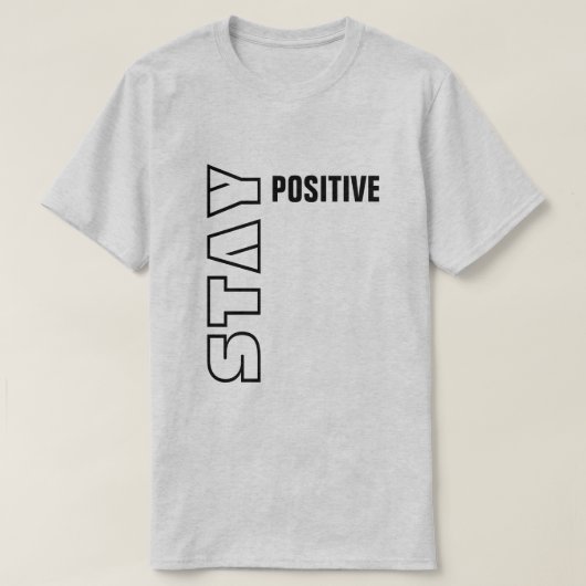 Positief blijven t-shirt (Design voorkant)