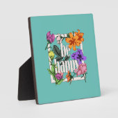 Positief citaat Wees blij en tuinbloemen Fotoplaat (Voorkant)