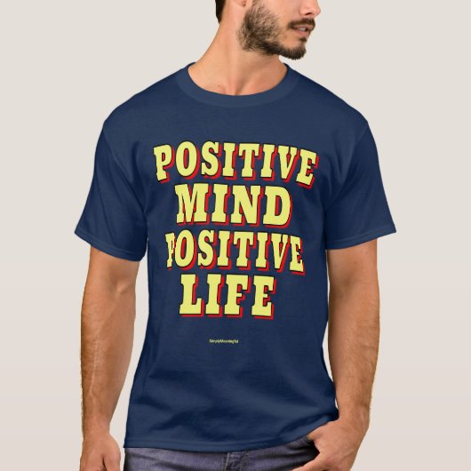🌟 POSITIEF DENKEN, POSITIEF LEVEN T-SHIRT (Voorkant)