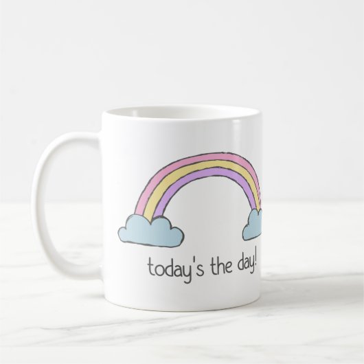 Positief denken + Regenboog: Vandaag is de dag! Koffiemok (Links)