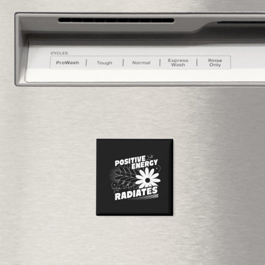 Positief, energie straalt positief citaat inspirat magneet (Insitu (Vaatwasser))