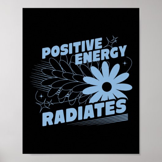 Positief, energie straalt positief citaat inspirat poster (Voorkant)