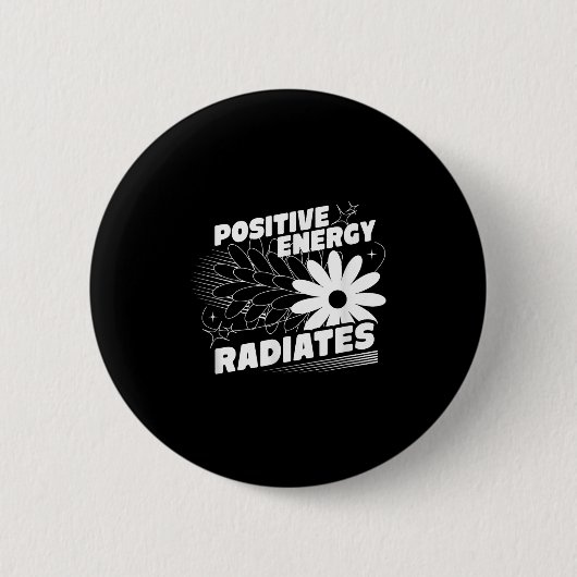 Positief, energie straalt positief citaat inspirat ronde button 5,7 cm (Voorkant)