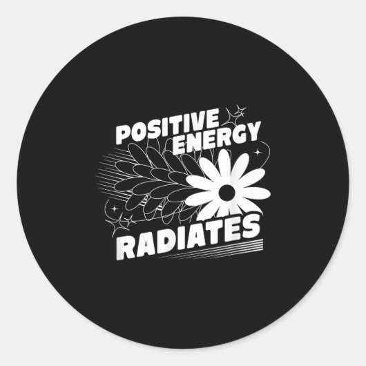 Positief, energie straalt positief citaat inspirat ronde sticker (Voorkant)