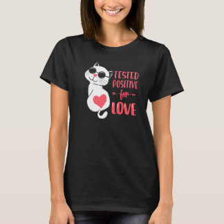 Positief getest voor liefdesparen C T-shirt