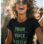 Positief Groen Uw Citaat van de Motivatie van de K T-shirt<br><div class="desc">Positief Groen Uw Citaat van de Motivatie van de Kwestie van de Stem</div>