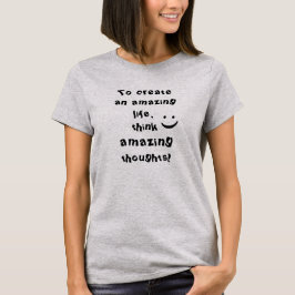 Positief Inspirerend Quote Vrouwen T-shirt