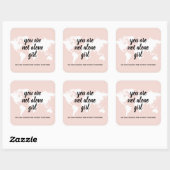 Positief: je bent niet alleen een meisjesmotivatie vierkante sticker (Vel)