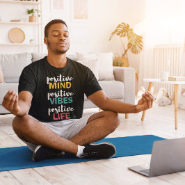 Positief leven t-shirt