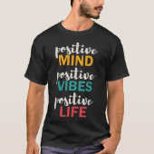 Positief leven t-shirt (Voorkant)