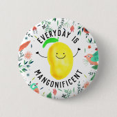 Positief Mango Pun - Elke dag is misleidend Ronde Button 5,7 Cm (Voorkant)
