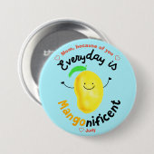 Positief Mango Pun - Elke dag is misleidend Ronde Button 7,6 Cm (Voorkant /achterkant)