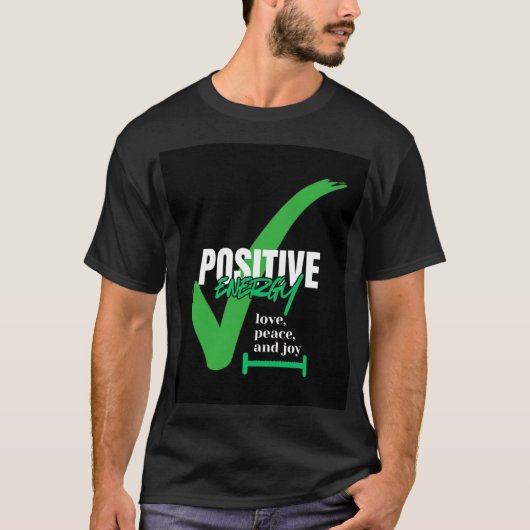 Positief met het leven t-shirt (Voorkant)