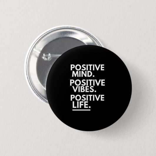 POSITIEF MINDER POSITIEVE VIBES POSITIEVE LEVENSDU RONDE BUTTON 5,7 CM (Voorkant /achterkant)