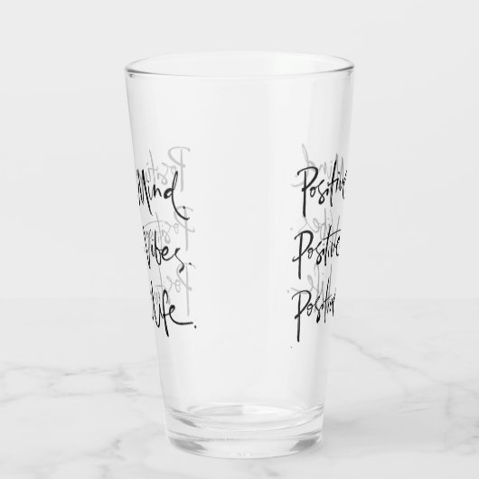 Positief positieve vibe positieve levensstandaard  glas (Rechts)