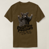 Positief Possum gelooft dat je 1 kunt doen T-shirt (Design voorkant)