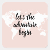 Positief roze laat het avontuur Wereldkaart beginn Vierkante Sticker (Voorkant)