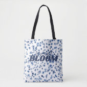 Positief Slogan Blue Floral Pattern Bloom Tote Bag (Voorkant)