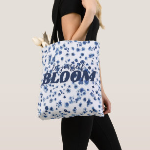 Positief Slogan Blue Floral Pattern Bloom Tote Bag