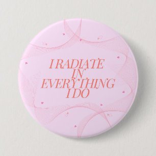 Positief, Spiritueel, Inspirerend, Motivatie Ronde Button 7,6 Cm