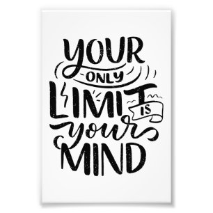 Positief Vibes - Your Only Limit is Your Mind Foto Afdruk