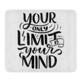 Positief Vibes - Your Only Limit is Your Mind Snijplank (Voorkant)