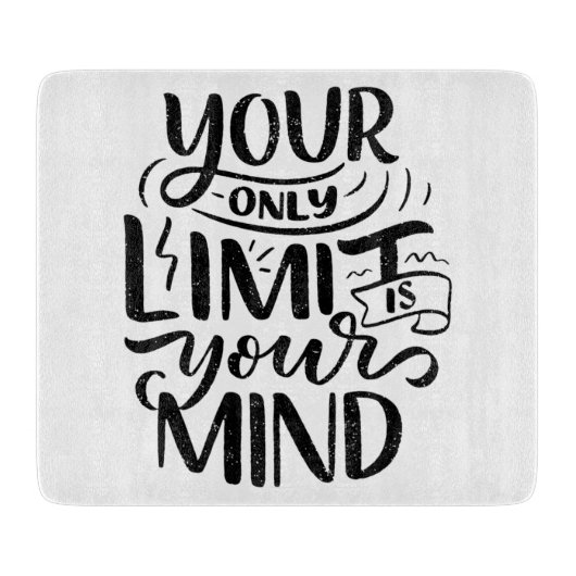 Positief Vibes - Your Only Limit is Your Mind Snijplank (Voorkant)