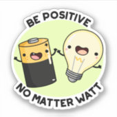 Positief zijn, geen probleem Watt Funny Science Pu Sticker (Voorkant)