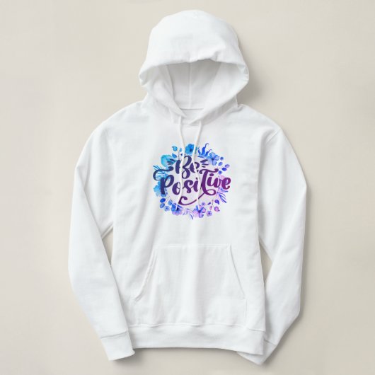 Positief zijn hoodie (Design voorkant)