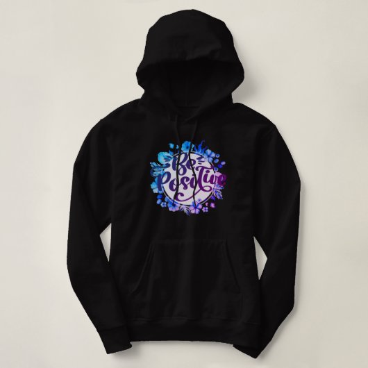 Positief zijn hoodie (Design voorkant)