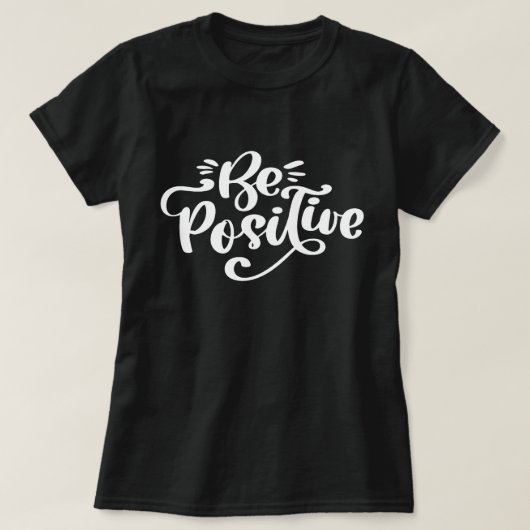 Positief zijn t-shirt (Design voorkant)