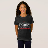 Positief zijn t-shirt (Voorkant volledig)
