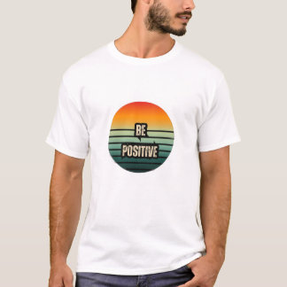 Positief zijn t-shirt