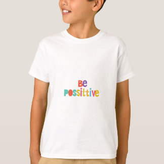 Positief zijn t-shirt