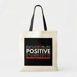 Positief zijn tote bag