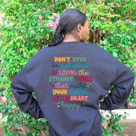 Positieve aanmoediging is nooit beschaamd trui