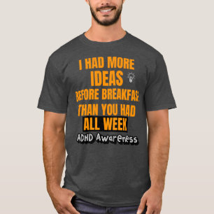 Positieve ADHD ADHD Humor ADHD Citaten 2 T-shirt
