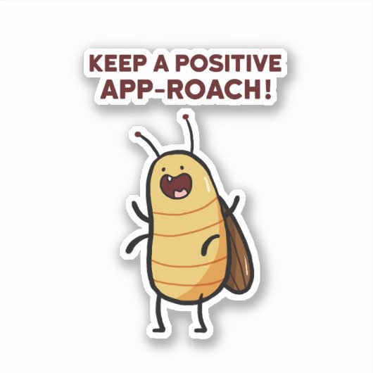 Positieve app-kakkerlak bug woordspeling die-cut sticker (Voorkant)